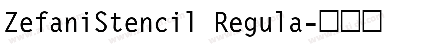 ZefaniStencil Regula字体转换